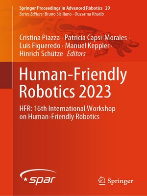 cover image of Human-Friendly Robotics 2023